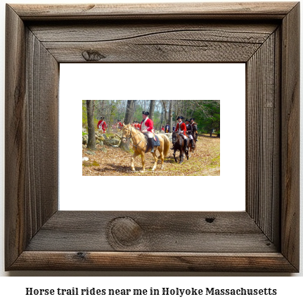 horse trail rides near me in Holyoke, Massachusetts